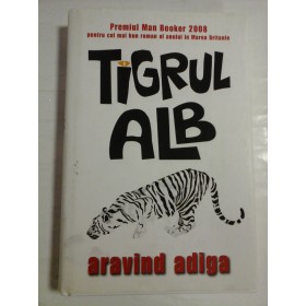 TIGRUL ALB - ARAVIND ADIGA